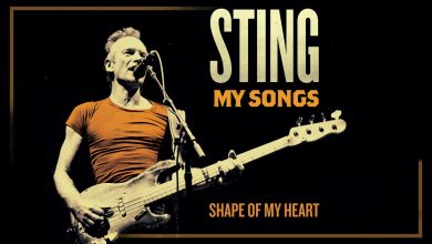 دانلود آهنگ Shape of My Heart از Sting : متن آهنگ و تحلیل